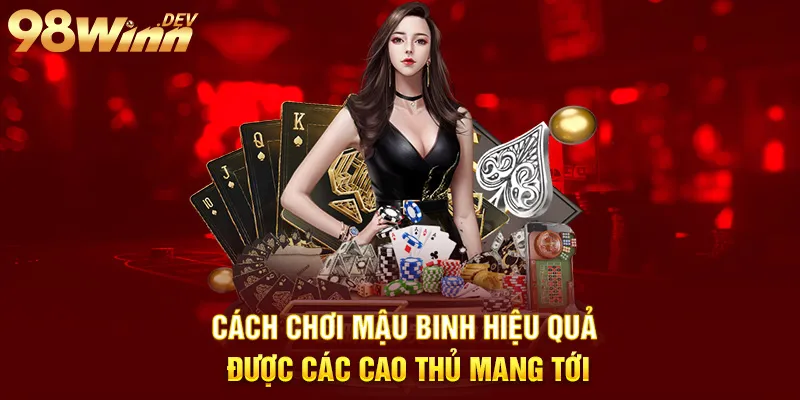 cách chơi mậu binh hiệu quẩ