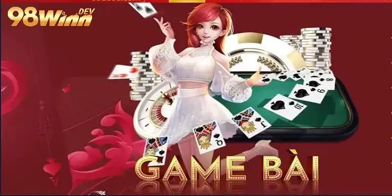 Những tựa game bài nổi bật và được yêu thích nhất tại sảnh game bài 98win